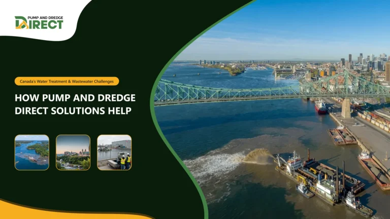 Canada’s Water Treatment & Wastewater Challenges_ How Pump and Dredge Direct Solutions Help